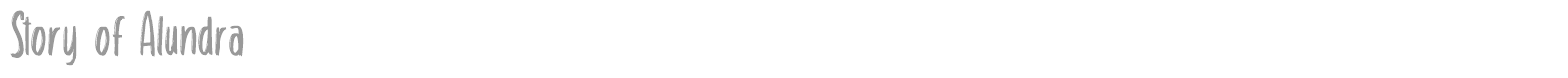 Story Of Alundra font preview